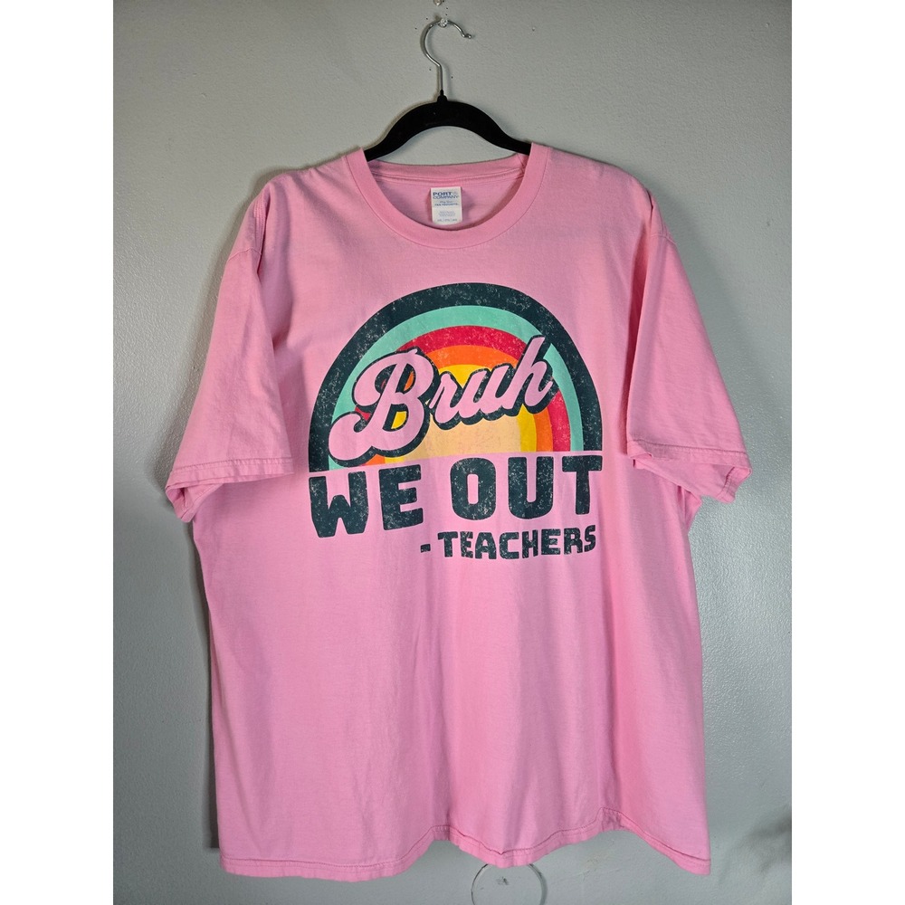 Bruh We Out Teachers Graphic‎ Tee Pink Rainbow Shirt Funny Teacher Tee 2XL